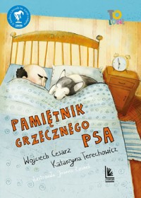 Pamiętnik grzecznego psa - Wojciech Cesarz - ebook + książka