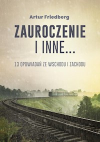 Zauroczenie - Artur Friedberg - ebook