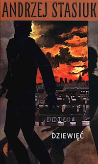 Dziewięć - Andrzej Stasiuk - ebook + książka