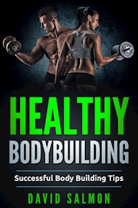 Healthy Bodybuilding - David Salmon - ebook