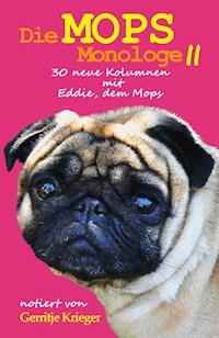 Die Mops Monologe 2 - Gerritje Krieger - ebook