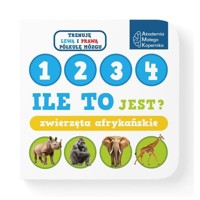 Ile to jest? Zwierzęta afrykańskie -  - książka