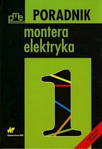 Poradnik montera elektryka Tom 1 - Gruza Lidia, Herok Piotr, Lipski Zygmunt - książka