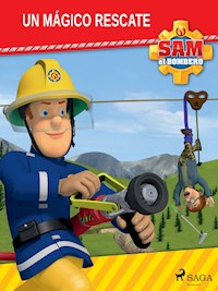 Sam el Bombero - Un mágico rescate - Mattel - ebook
