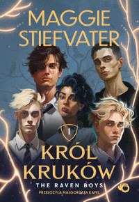 The Raven Boys. Cykl Król Kruków. Tom 1 - Maggie Stiefvater - książka