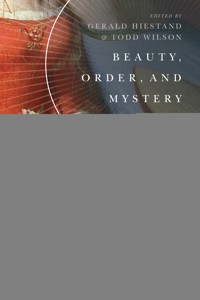 Beauty, Order, and Mystery -  - ebook