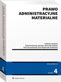 Prawo administracyjne materialne - Duniewska Zofia, Jaworska-Dębska Barbara, Korzeniowski Piotr, Olejniczak-Szałowska Ewa - książka