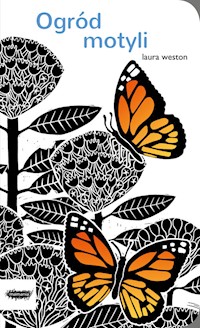 Ogród motyli - Weston Laura - książka