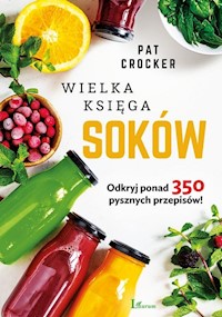 Wielka księga soków - Pat Crocker - książka