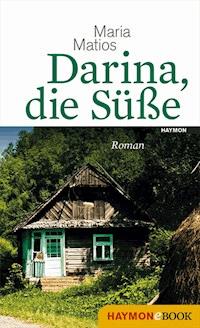 Darina, die Süße - Maria Matios - ebook