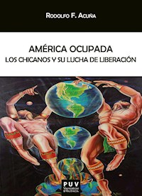América ocupada - Rodolfo F. Acuña - ebook