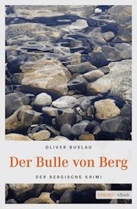 Der Bulle von Berg - Oliver Buslau - ebook