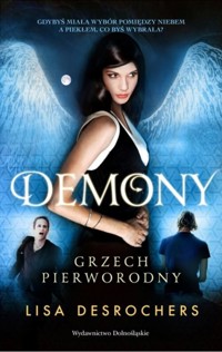 Demony. Grzech pierworodny - Lisa Desrochers - ebook