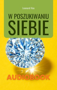 W poszukiwaniu siebie - Leonard Has - audiobook