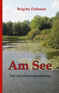 Am See - Brigitte Dahmen - ebook