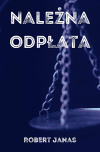 Należna odpłata - Robert Janas - ebook