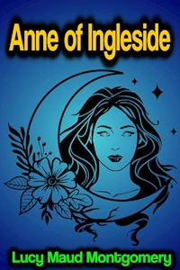 Anne of Ingleside - Lucy Maud Montgomery - ebook