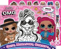 L.O.L. Surprise! O.M.G. Zabawa w kolory. Oksy, mokasyny, gorsety… -  - książka