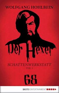 Der Hexer 68 - Wolfgang Hohlbein - ebook