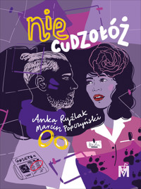 Nie cudzołóż - Anna Ryźlak, Marcin Popczyński - ebook + audiobook