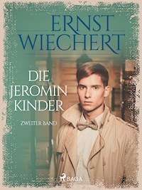 Die Jeromin-Kinder - Zweiter Band - Ernst Wiechert - ebook