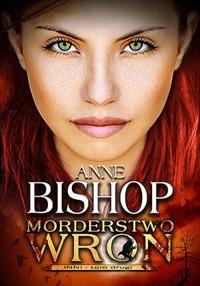 Morderstwo wron. Seria Inni. Tom 2 - Anne Bishop - książka