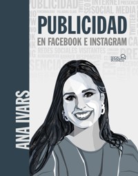 Publicidad en Facebook e Instagram. - Ana Ivars - ebook