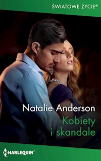 Kobiety i skandale (Światowe Życie) - Natalie Anderson - ebook