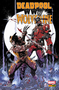 DEADPOOL & WOLVERINE - WWIII - Kelly Joe - ebook