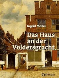 Das Haus an der Voldersgracht - Ingrid Möller - ebook