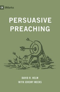 Persuasive Preaching - David R. Helm - ebook