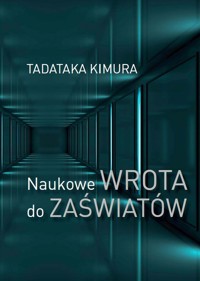 Naukowe wrota do zaświatów - Tadataka Kimura  - książka