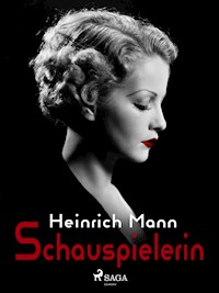 Schauspielerin - Heinrich Mann - ebook