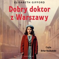 Dobry doktor z Warszawy - Gifford Elizabeth - ebook + audiobook + książka