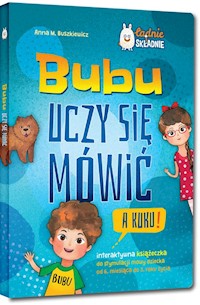 Bubu uczy się mówić A kuku! - Buszkiewicz Anna M. - książka