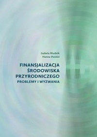 Finansjalizacja środowiska przyrodniczego - Bludnik Izabela, Pondel Hanna - książka