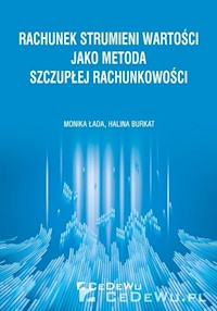 Rachunek strumieni wartości jako metoda szczupłej rachunkowości - Łada Monika, Burkat Halina - książka