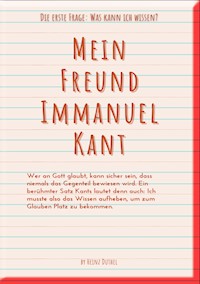 Mein Freund Immanuel Kant - Heinz Duthel - ebook