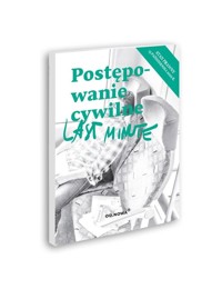 Last Minute postępowanie cywilne -październik 2022 - Boguslaw Gąszcz - książka