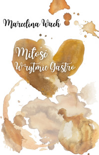 Miłość w rytmie gastro - Wach Marcelina - darmowy ebook