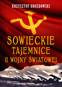 Sowieckie tajemnice II wojny światowej - Krzysztof Drozdowski - ebook + książka