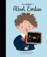Mali WIELCY. Albert Einstein - Julia Tokarczyk, Maria Isabel Sanchez-Vegara, Jean Claude - książka