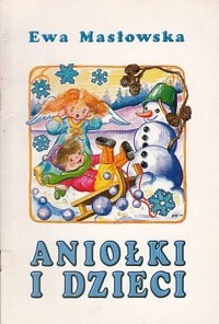 Aniołki i dzieci - Masłowska Ewa - ebook