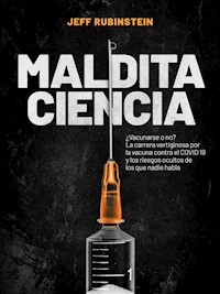 Maldita Ciencia - Jeff Rubinstein - ebook