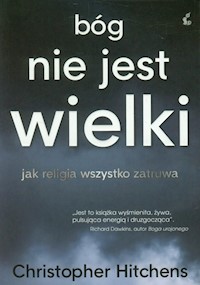 Bóg nie jest wielki - Christopher Hitchens - ebook + audiobook + książka