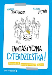 Fantastyczna czterdziestka! - Ornatowska Agnieszka, Stępień Bogusław - książka
