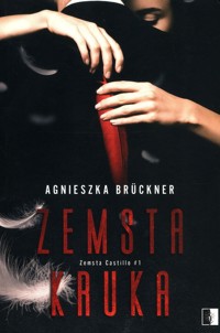Zemsta Kruka Tom 1 - Agnieszka Brückner - książka