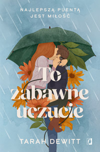 To zabawne uczucie - Tarah DeWitt - ebook + książka