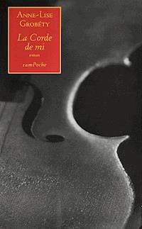 La Corde de mi - Anne-Lise Grobéty - ebook
