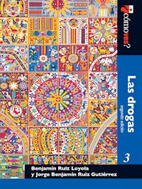 Las drogas - Benjamín Ruiz Loyola - ebook